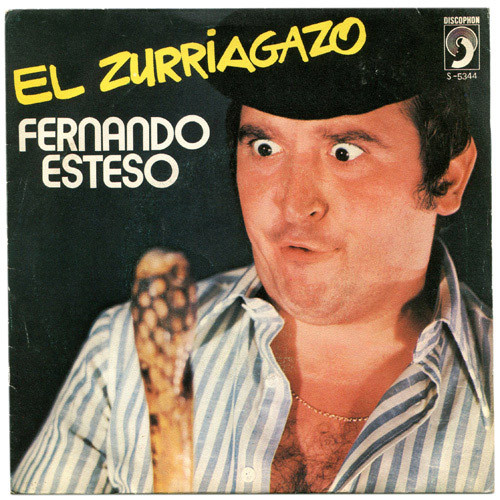 Fernando Esteso - Disco el Zurriagazo